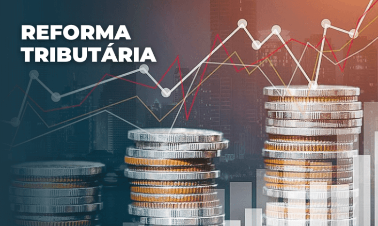 Reforma Tributária: Como as mudanças impactam o Paraná e o cidadão