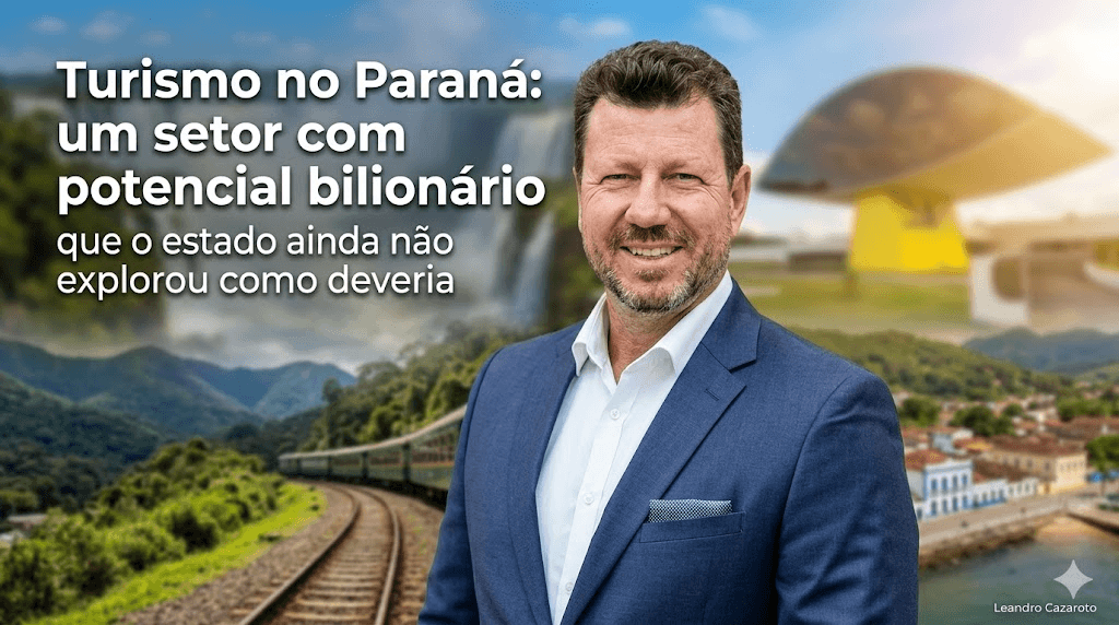 Turismo no Paraná: um setor com potencial bilionário que o estado ainda não explorou como deveria
