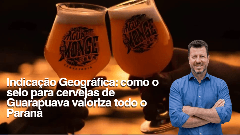 Indicação Geográfica: como o selo para cervejas de Guarapuava valoriza todo o Paraná