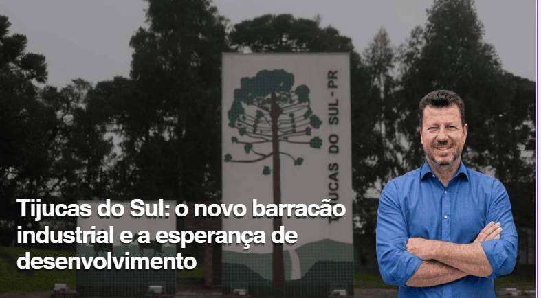 Tijucas do Sul: o novo barracão industrial e a esperança de desenvolvimento