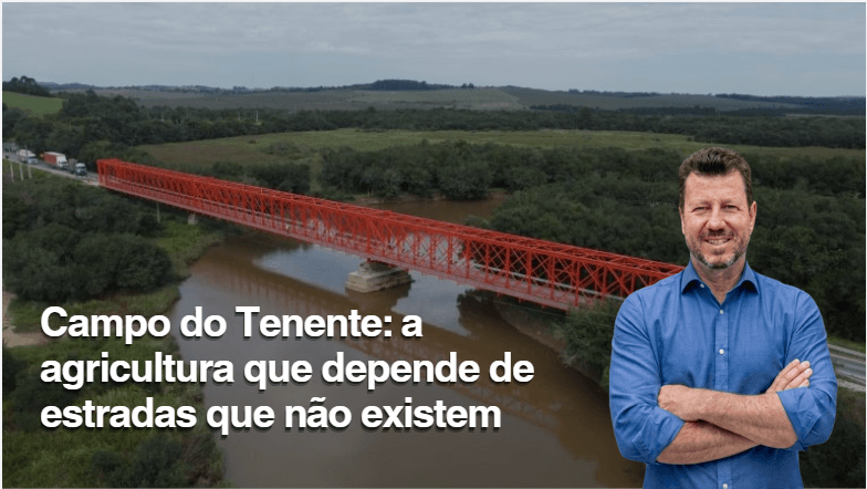 Campo do Tenente: a agricultura que depende de estradas que não existem