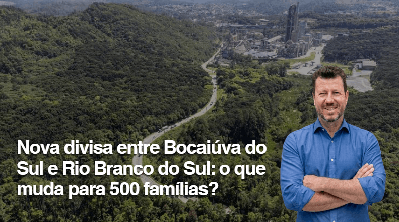 Nova divisa entre Bocaiúva do Sul e Rio Branco do Sul: o que muda para 500 famílias?
